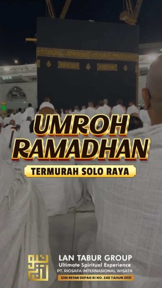 Paket Umroh Ramadan 2023 dan Syawal 2023 di Solo
