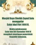 Salat Idul Fitri 1444 H Masjid Sheikh Zayed Solo