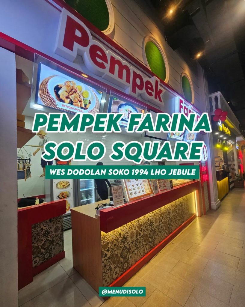 Cobain Kuliner Pempek Farina Solo Square