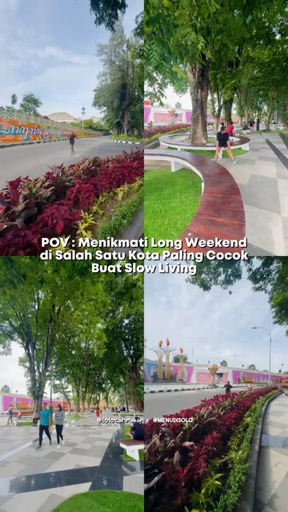 Cobain Menikmati Long Weekend Di Kota Solo Kota Slow Living