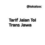 Tarif Jalan Tol Trans Jawa di Solo