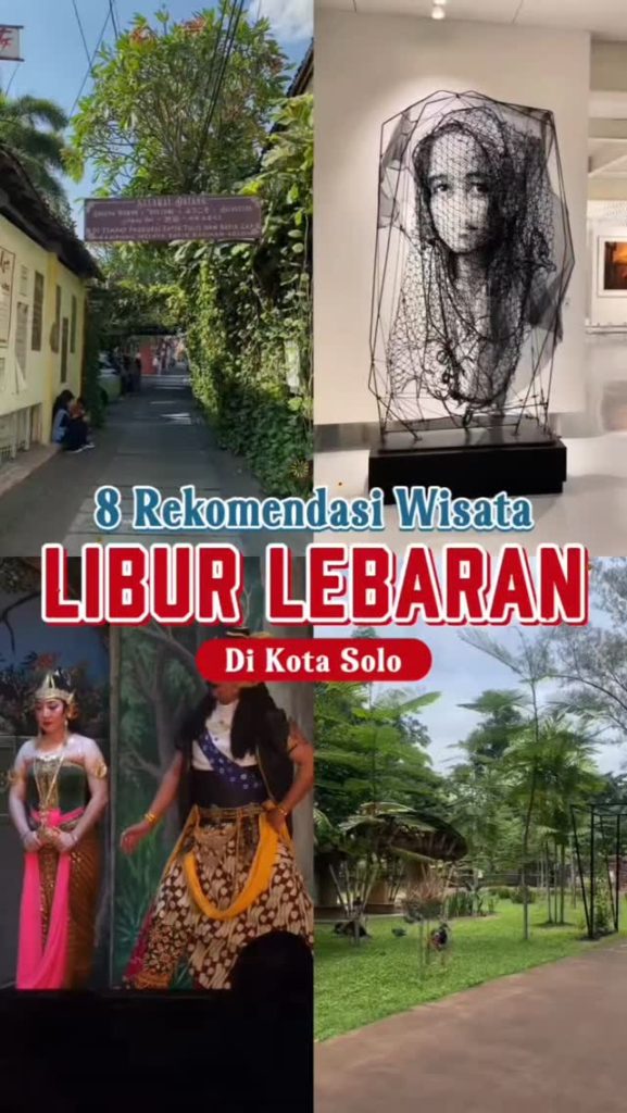 8 Rekomendasi Tempat Wisata Liburan di Kota Solo