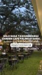 Garden Café Terbaru di Solo Rasa Tawangmangu