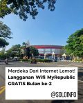 Merdeka Dari Internet Lemot Gratis Bulan Kedua di Solo